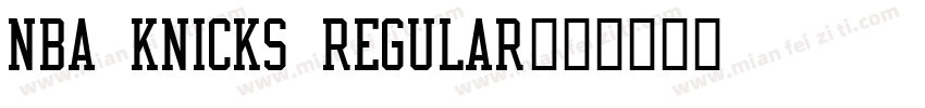 NBA Knicks Regular字体转换